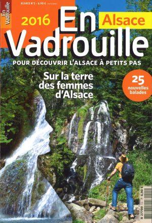 EN VADROUILLE Sur la terre des femmes d'Alsace