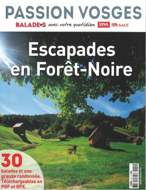 Passion Vosges Escapades en Forêt-Noire