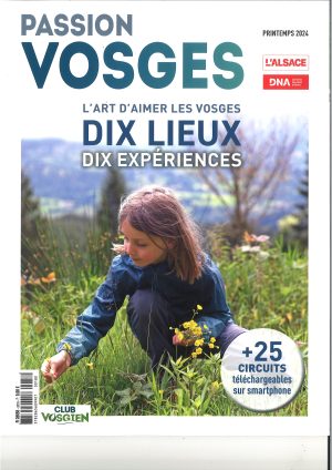 Passion Vosges :  DIX LIEUX DIX EXPERIENCES